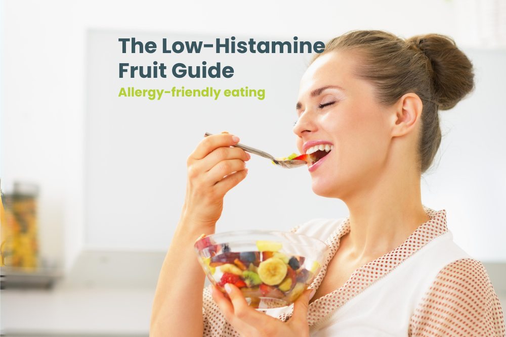 Low Histamine Fruit Guide